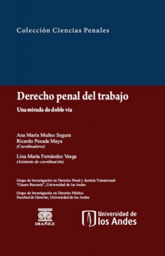 DERECHO PENAL DEL TRABAJO: UNA MIRADA DE DOBLE VÍA
