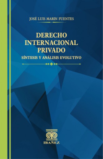 DERECHO INTERNACIONAL PRIVADO. SÍNTESIS Y ANÁLISIS EVOLUTIVO