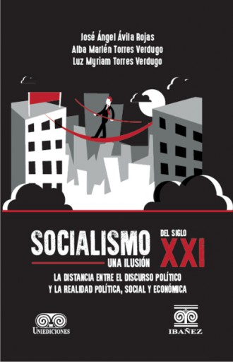 SOCIALISMO DEL SIGLO XXI: UNA ILUSIÓN