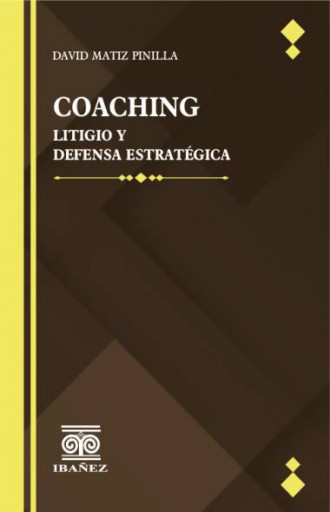 COACHING, LITIGIO Y DEFENSA ESTRATÉGICA