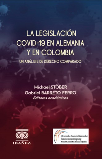 LA LEGISLACIÓN COVID-19 EN ALEMANIA Y EN COLOMBIA