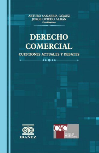 DERECHO COMERCIAL CUESTIONES ACTUALES Y DEBATES