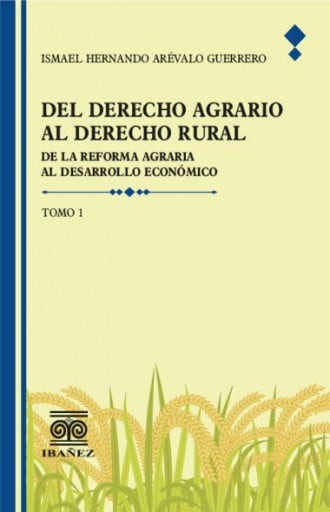 DEL DERECHO AGRARIO AL DERECHO RURAL