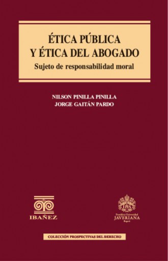 ÉTICA PÚBLICA Y ÉTICA DEL ABOGADO