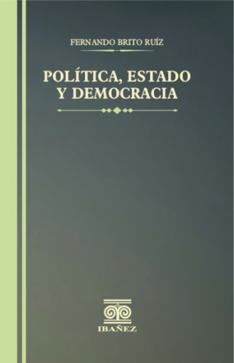 POLÍTICA, ESTADO Y DEMOCRACIA