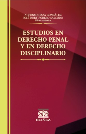 ESTUDIOS EN DERECHO PENAL Y EN DERECHO DISCIPLINARIO