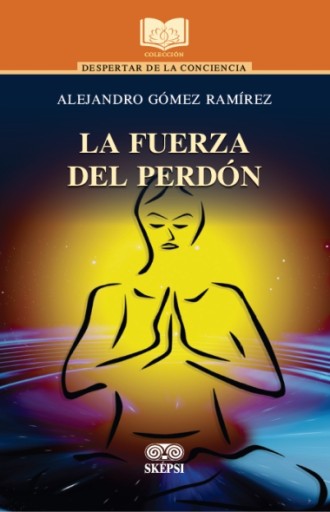 LA FUERZA DEL PERDÓN