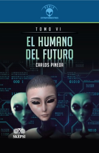 EL HUMANO DEL FUTURO Tomo VI