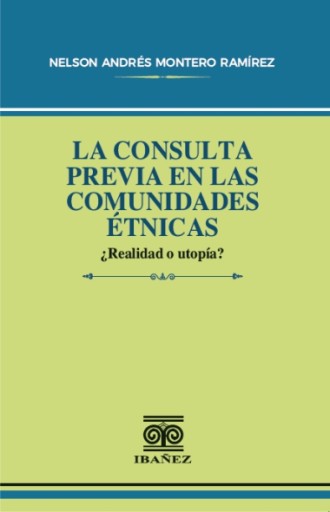LA CONSULTA PREVIA EN LAS COMUNIDADES ÉTNICAS
