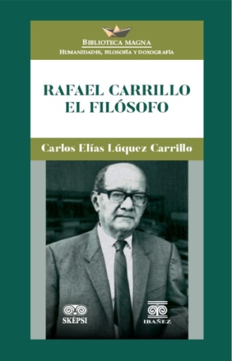 RAFAEL CARRILLO EL FILÓSOFO
