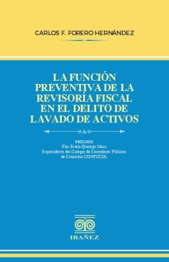LA FUNCIÓN PREVENTIVA DE LA REVISORÍA FISCAL EN EL DELITO DE LAVADO DE ACTIVOS
