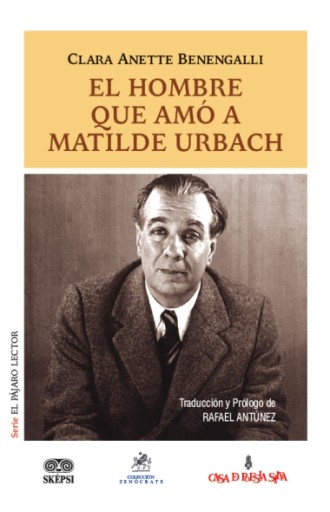 EL HOMBRE QUE AMÓ A MATILDE URBACH