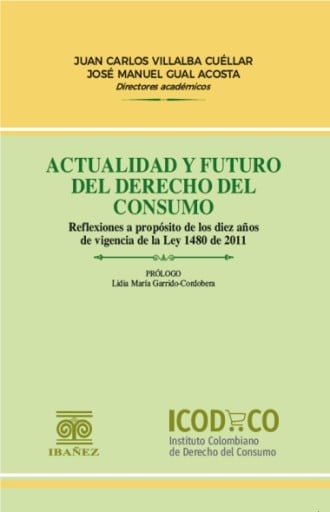 ACTUALIDAD Y FUTURO DEL DERECHO DEL CONSUMO