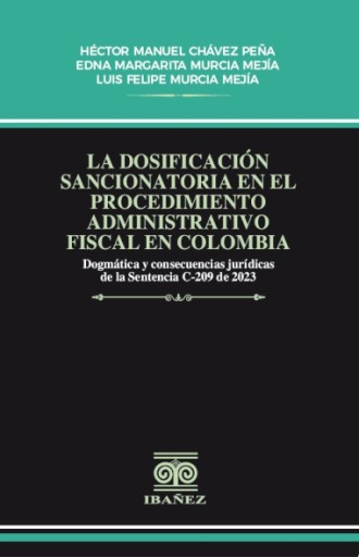 LA DOSIFICACIÓN SANCIONATORIA EN EL PROCEDIMIENTO ADMINISTRATIVO FISCAL EN COLOMBIA