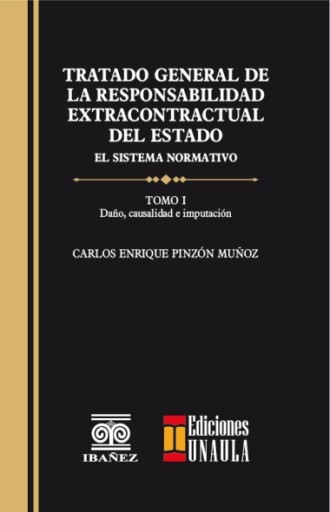 TRATADO GENERAL DE LA RESPONSABILIDAD EXTRACONTRACTUAL DEL ESTADO 2 tomos