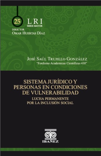 SISTEMA JURÍDICO Y PERSONAS EN CONDICIONES DE VULNERABILIDAD