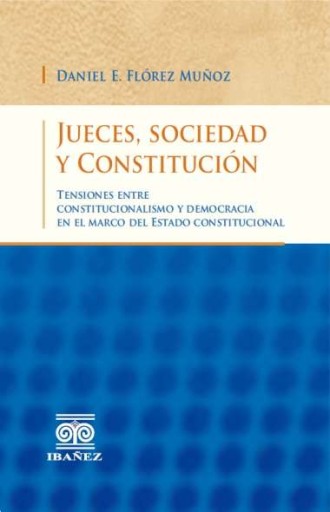 JUECES, SOCIEDAD Y CONSTITUCIÓN