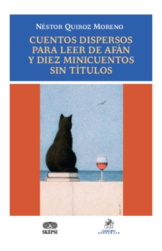 CUENTOS DISPERSOS PARA LEER DE AFÁN Y DIEZ MINICUENTOS SIN TÍTULOS
