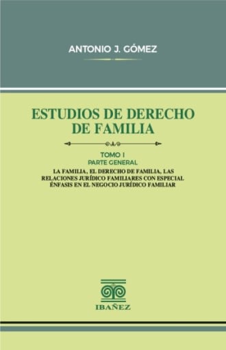 ESTUDIOS DE DERECHO DE FAMILIA TOMO I