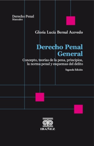 DERECHO PENAL GENERAL 2° Ed.