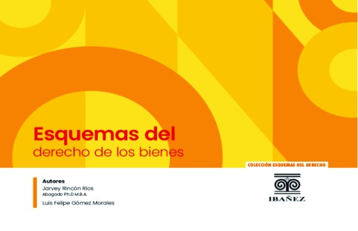 ESQUEMAS DEL DERECHO DE LOS BIENES