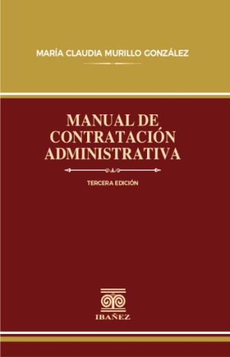 MANUAL DE CONTRATACIÓN ADMINISTRATIVA 3° Ed.
