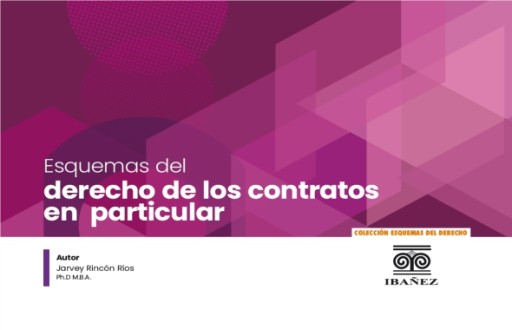 ESQUEMAS DEL DERECHO DE LOS CONTRATOS EN PARTICULAR