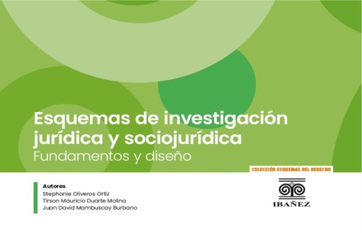 ESQUEMAS DE INVESTIGACIÓN JURÍDICA Y SOCIOJURÍDICA