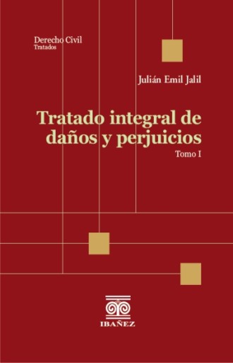 TRATADO INTEGRAL DE DAÑOS Y PERJUICIOS 2 tomos