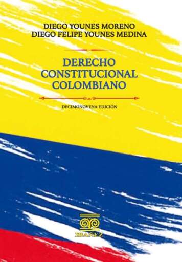DERECHO CONSTITUCIONAL COLOMBIANO 19° Ed.