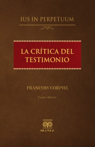 LA CRÍTICA DEL TESTIMONIO 4° Ed.