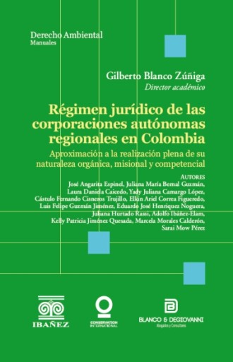RÉGIMEN JURÍDICO DE LAS CORPORACIONES AUTÓNOMAS REGIONALES EN COLOMBIA