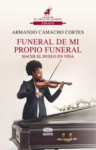 FUNERAL DE MI PROPIO FUNERAL
