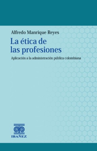 LA ÉTICA DE LAS PROFESIONES