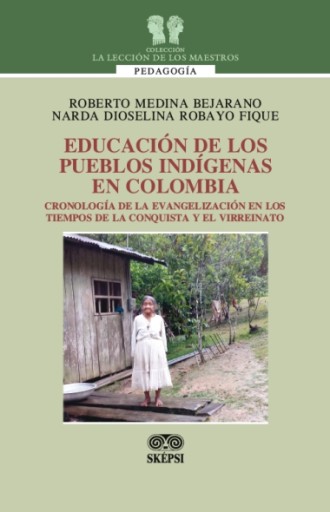 EDUCACIÓN DE LOS PUEBLOS INDÍGENAS EN COLOMBIA