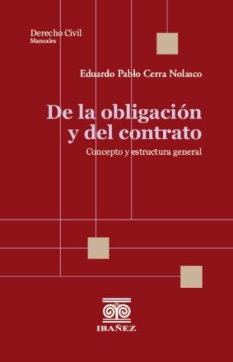 DE LA OBLIGACIÓN Y DEL CONTRATO