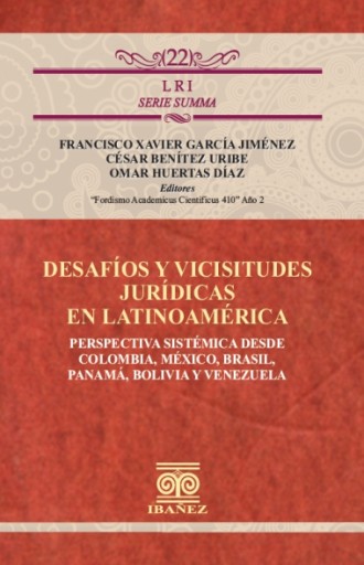 DESAFÍOS Y VICISITUDES JURÍDICAS EN LATINOAMÉRICA
