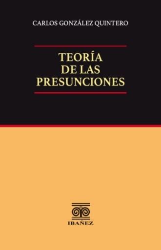 TEORÍA DE LAS PRESUNCIONES