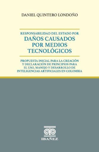 RESPONSABILIDAD DEL ESTADO POR DAÑOS CAUSADOS POR MEDIOS TECNOLÓGICOS