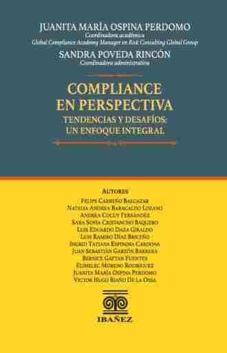 COMPLIANCE EN PERSPECTIVA. TENDENCIAS Y DESAFÍOS