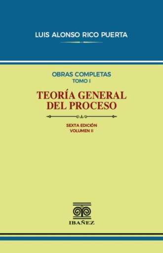 TEORÍA GENERAL DEL PROCESO VOL. II  6 ED.