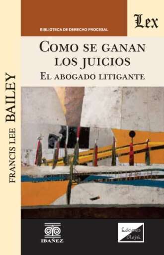 COMO SE GANAN LOS JUICIOS