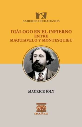 DIÁLOGO EN EL INFIERNO ENTRE MAQUIAVELO Y MONTESQUIEU