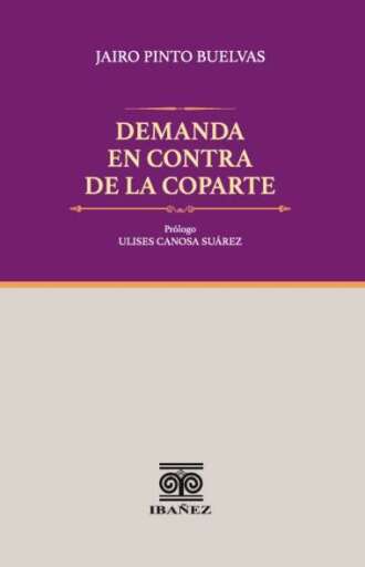 DEMANDA EN CONTRA DE LA COPARTE