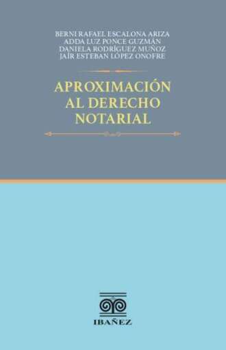APROXIMACIÓN AL DERECHO NOTARIAL