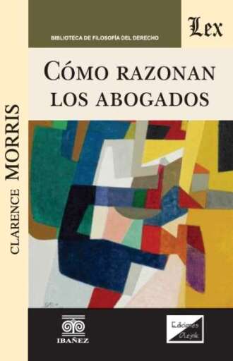 CÓMO RAZONAN LOS ABOGADOS