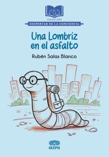 UNA LOMBRIZ EN EL ASFALTO