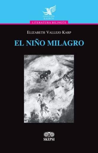 EL NIÑO MILAGRO/L’ENFANT MIRACULÉ