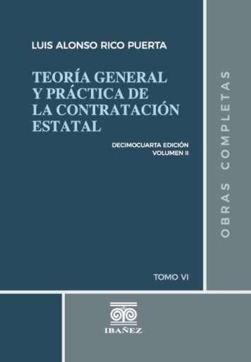 TEORÍA GENERAL Y PRÁCTICA DE LA CONTRATACIÓN ESTATAL. 14° ED. VOL II.