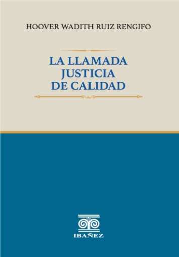 LA LLAMADA JUSTICIA DE CALIDAD